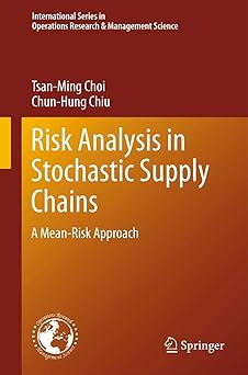 Risk Analysis in Stochastic Supply Chains: A Mean-Risk Approach (Inteational Series in Operations Research & Management Science, 178)-Wow! eBook