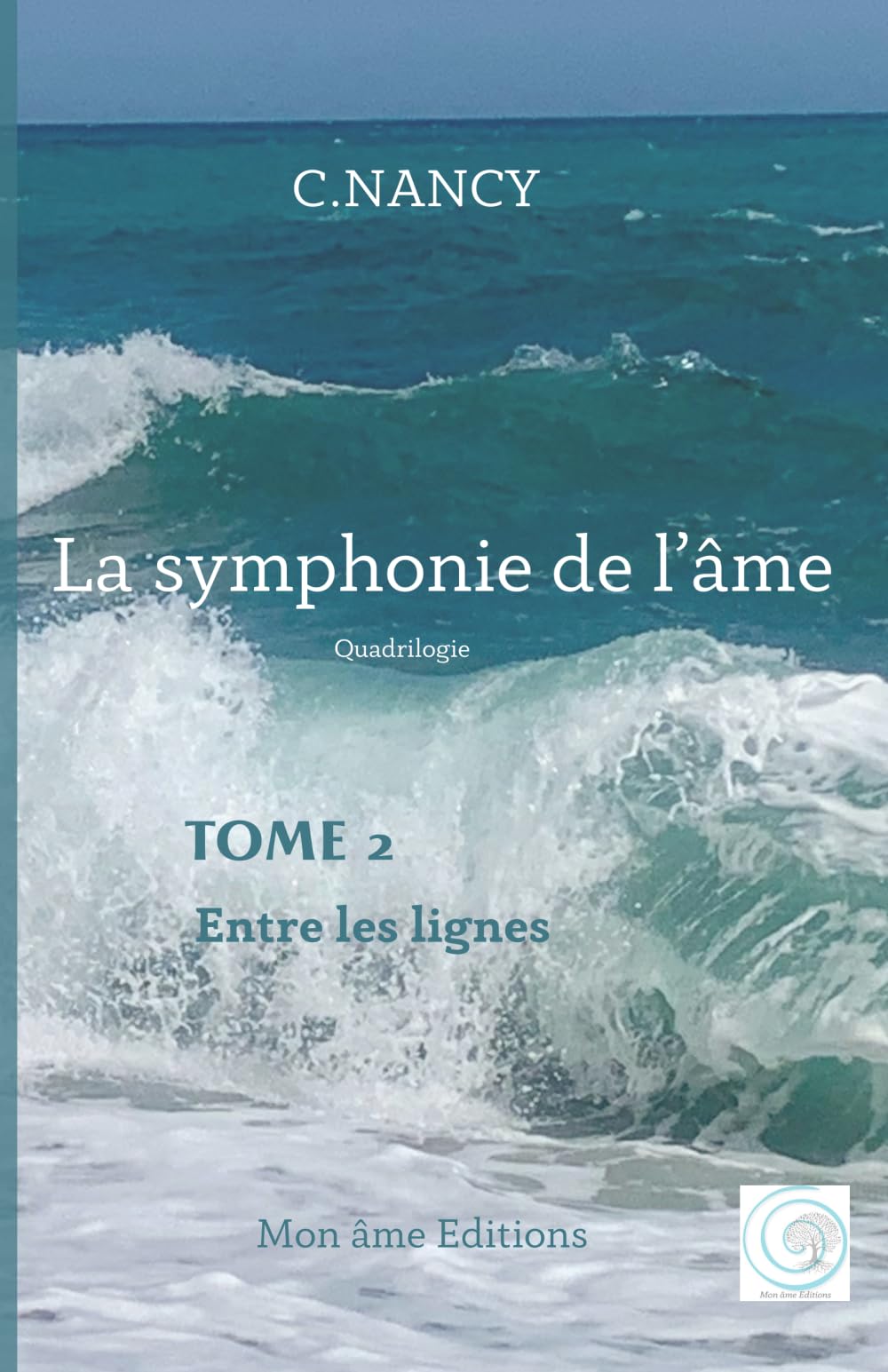 Entre les lignes: La symphonie de l'âme Quadrilogie Tome 2