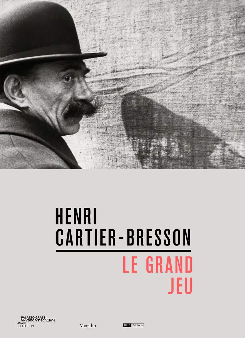 BNF Henri Cartier-Bresson - Le grand jeu