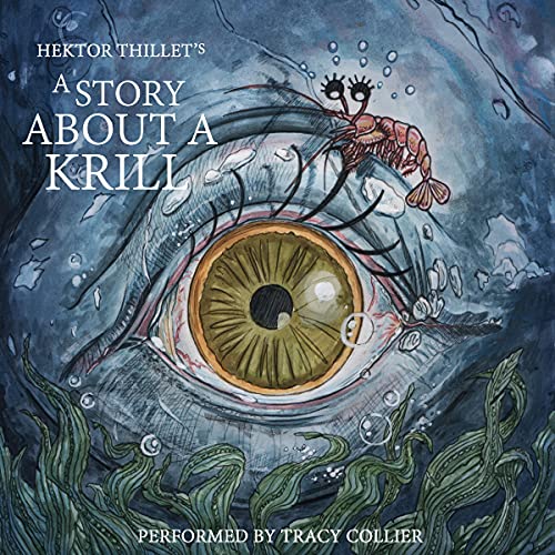 A Story About a Krill by Hektor Thillet episode artwork