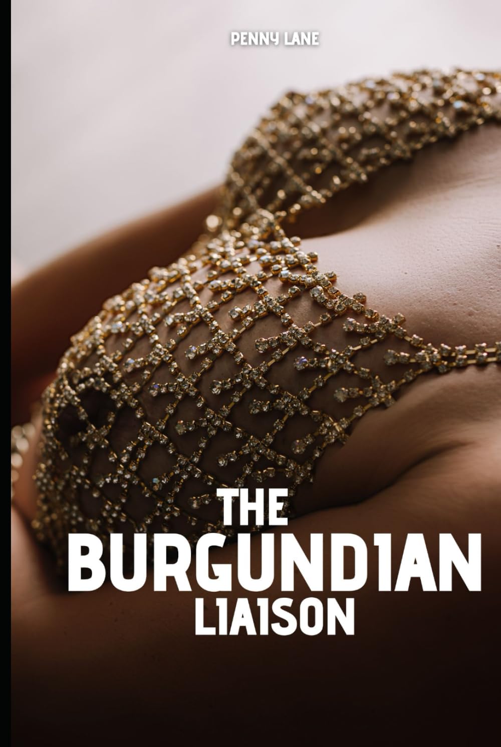 The Burgundian Liaison: the Dangerous Pleasures of Knowing (Anatomy of Obedience)