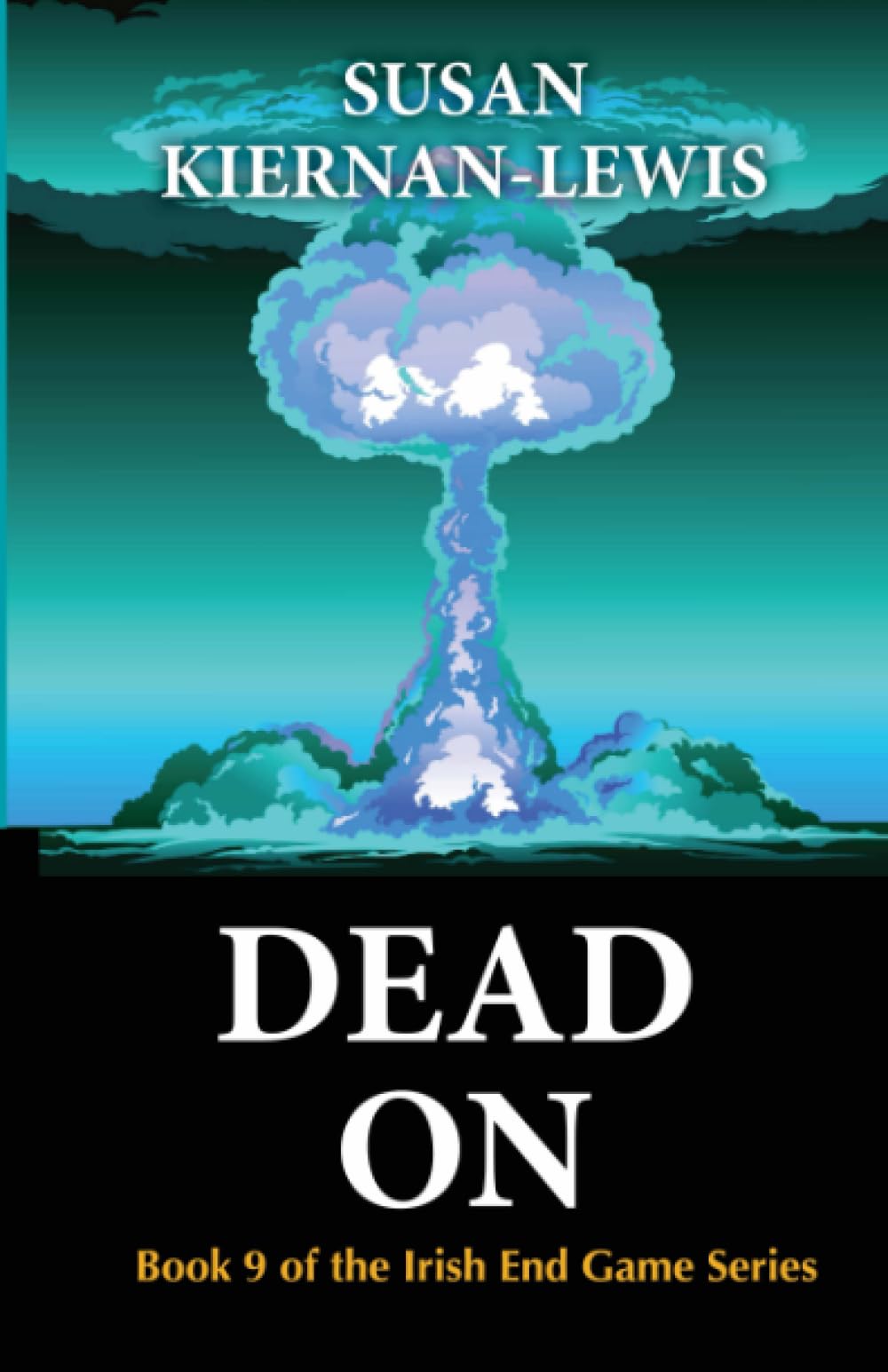 Dead On: Volume 9 (The Irish End Games)