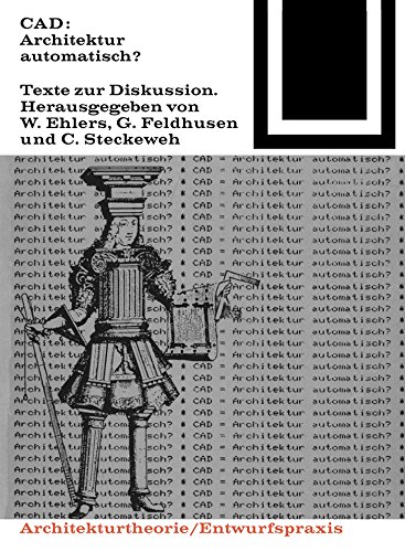 CAD Architektur automatisch livre allemand essai architecture Bauwelt 76