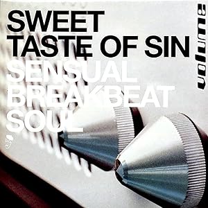 Sweet Taste of Sin: Sensual Breakbeat Soul