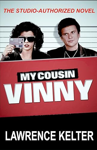 My Cousin Vinny: My Cousin Vinny Series Book1: My Cousin Vinny: Studio-Authorized Book Series