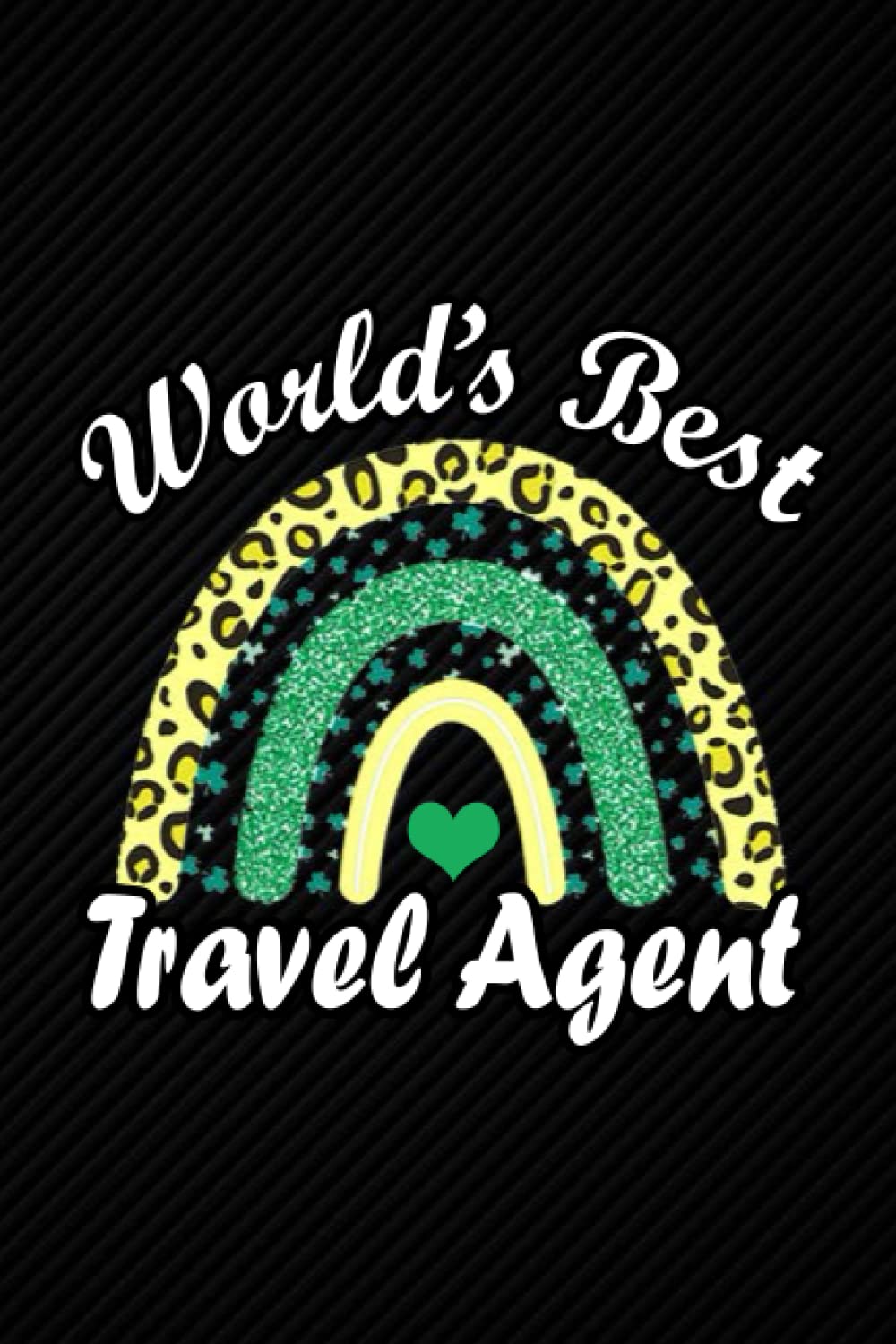 World's Best Travel Agent: Blank Lined Journal Notebook Planner - Gifts For Men Gifts For Men and Women Diary
