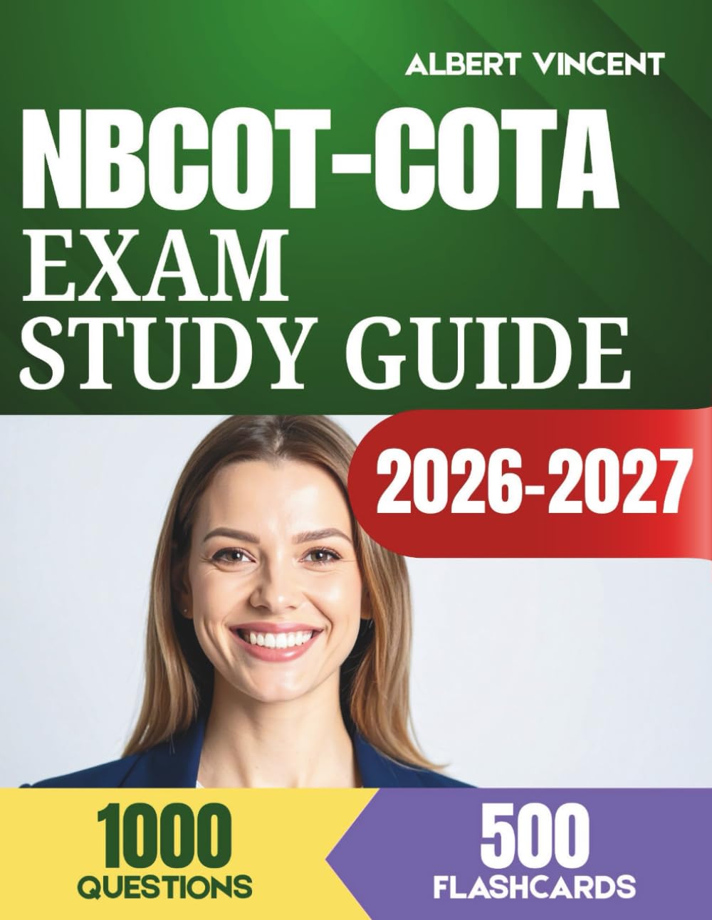 NBCOT-COTA Exam Study Guide 2026-2027: Complete OTA Review with 1,000 Practice Questions and Detailed Answer Explanations