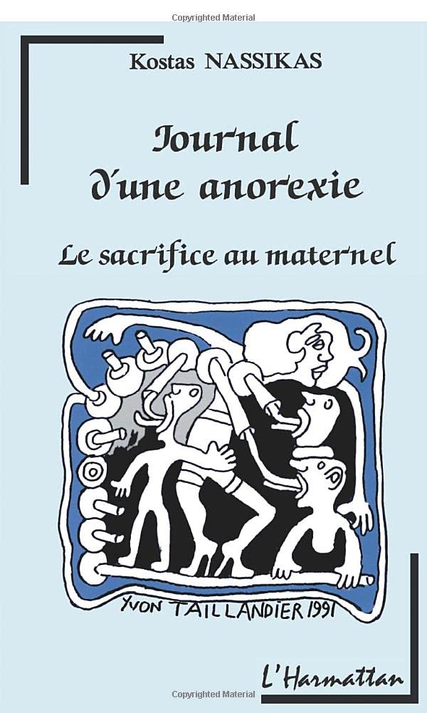 Journal d'une anorexie: Le sacrifice au maternel (French Edition)