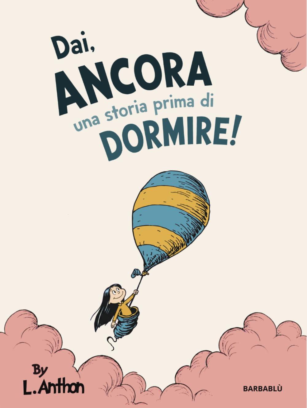 DAI, ANCORA UNA STORIA PRIMA DI DORMIRE!: Favole della Buonanotte - Edizione a colori (Barbablù)