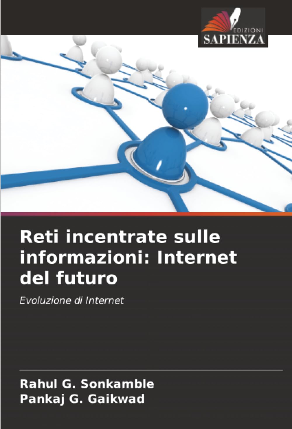 Reti incentrate sulle informazioni: Internet del futuro: Evoluzione di Internet