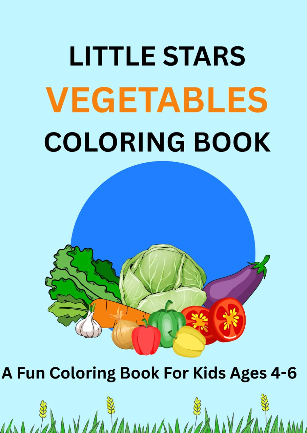 LITTLE STARS VEGETABLES COLORING BOOK (LITTLE STARS COLORING BOOK)