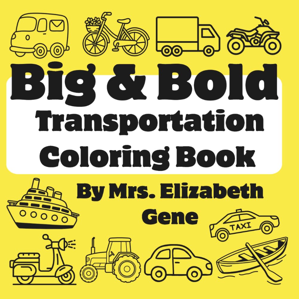 Big and Bold Transportation Coloring Book