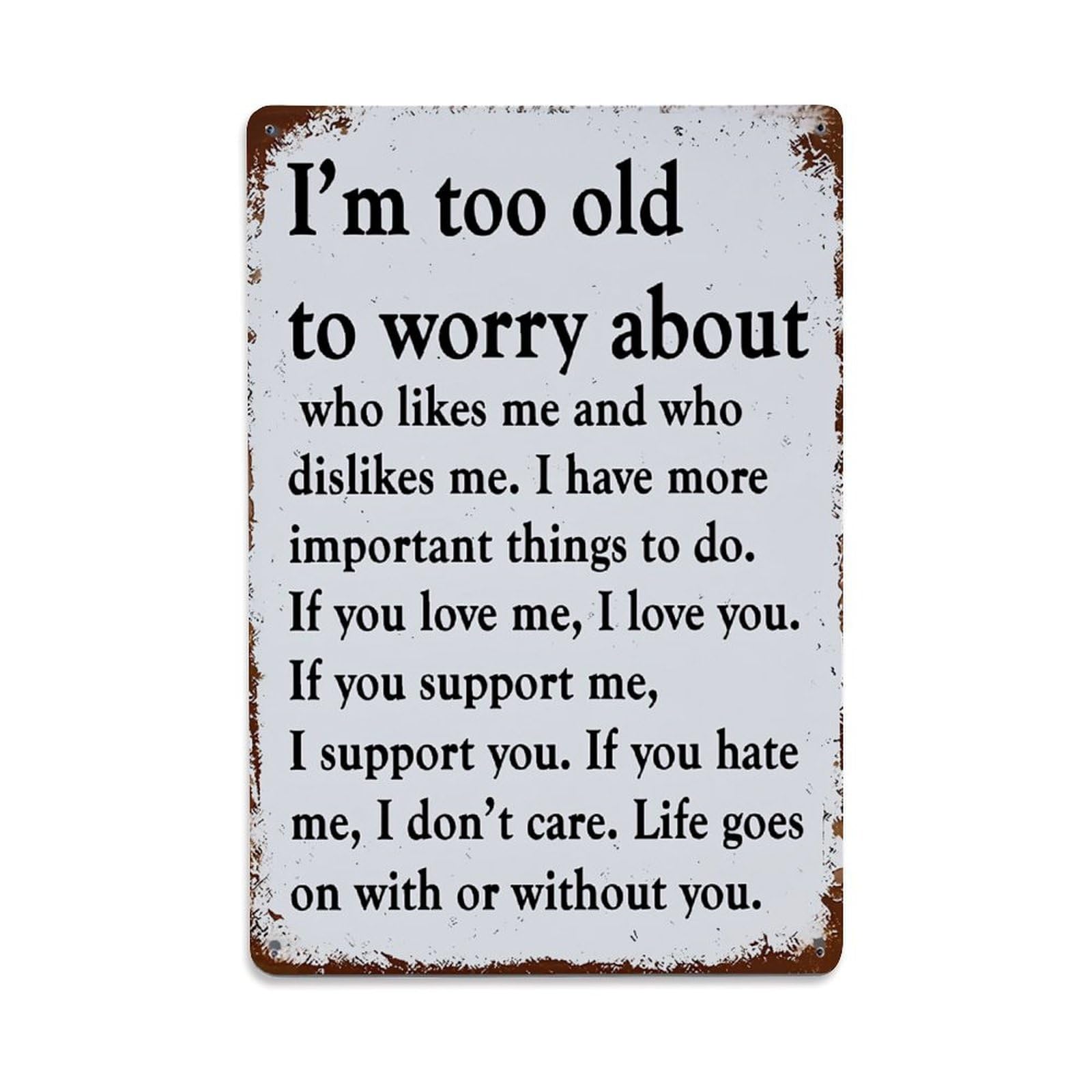 Jdyaojiesheng Vintage I'm Too Old To Worry Tin Sign Retro Metal Wall Decor Metal Poster, Home Bar Garage Farmhouse Cafe Wall Art Decoration 8X12inches
