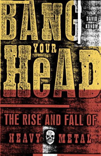 Télécharger Bang Your Head: The Rise and Fall of Heavy Metal (English Edition) Gratuit