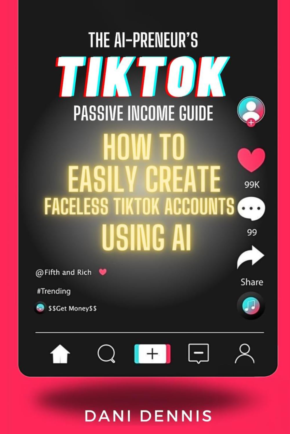 The AI-Preneur’s TikTok Passive Income Guide: How to Easily Create Faceless TikTok Accounts Using AI (The AI-Preneur's Faceless Passive Income Series)