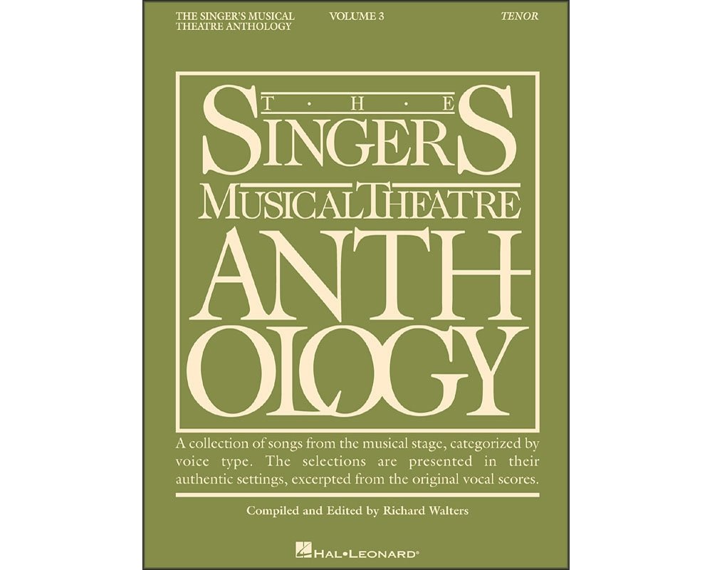 The Singer's Musical Theatre Anthology Tenor Edition Volume 3 | 35 Broadway Songs for Tenor Voice | Vocal Sheet Music and Piano Accompaniment | Edited ... Musical Theatre Anthology (Songbooks))