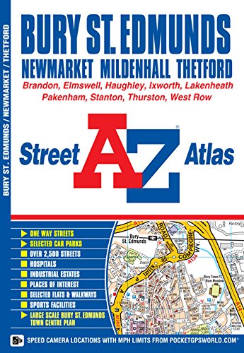 Bury St Edmunds Street Atlas (A-Z Street Atlas): Geographers A-Z Map Co ...