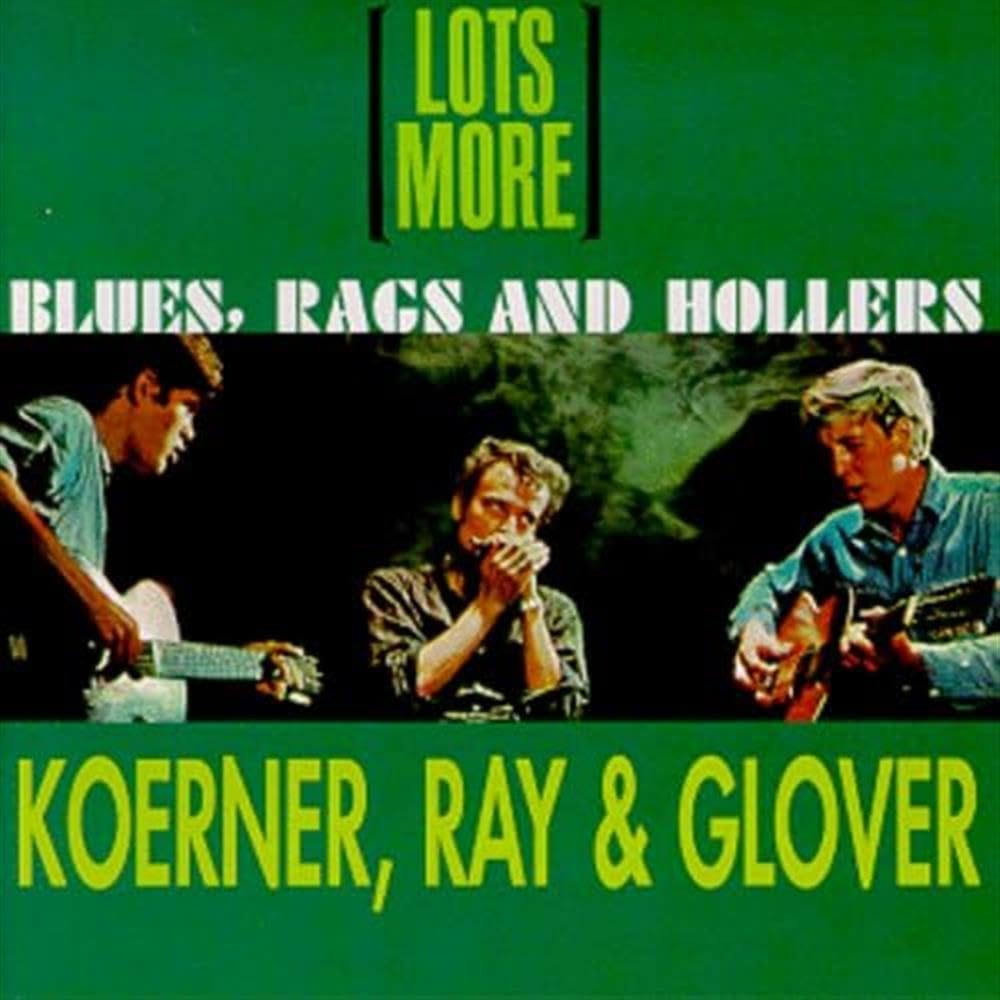 Lots More Blues, Rags & Hollers [Audio CD] Koerner; Ray and Glover