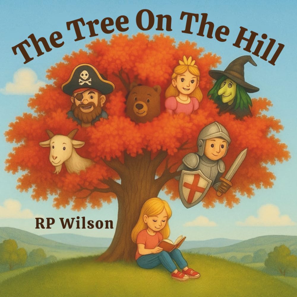 The Tree On The Hill: A Gentle Journey Through Friendship, Growth, And The Wonder of Nature