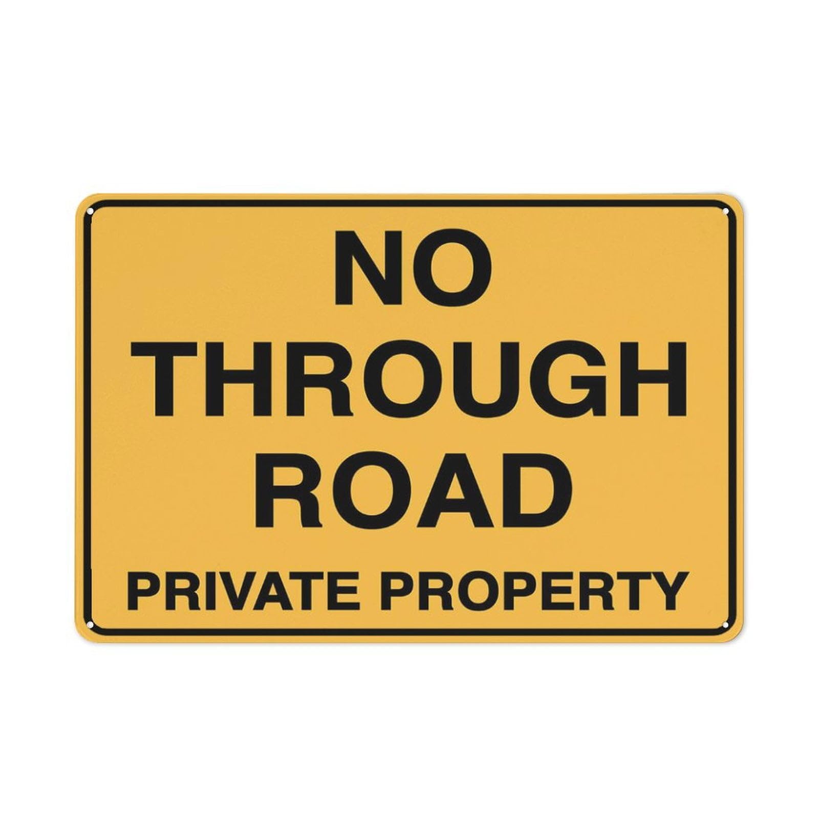 Peiyeety A08 No Through Road Private Property Yellow Sign Metal Signs 12X16 Inches Rust Free Aluminum,Uv Ink Printing,Durable/Weatherproof Outdoor For Home
