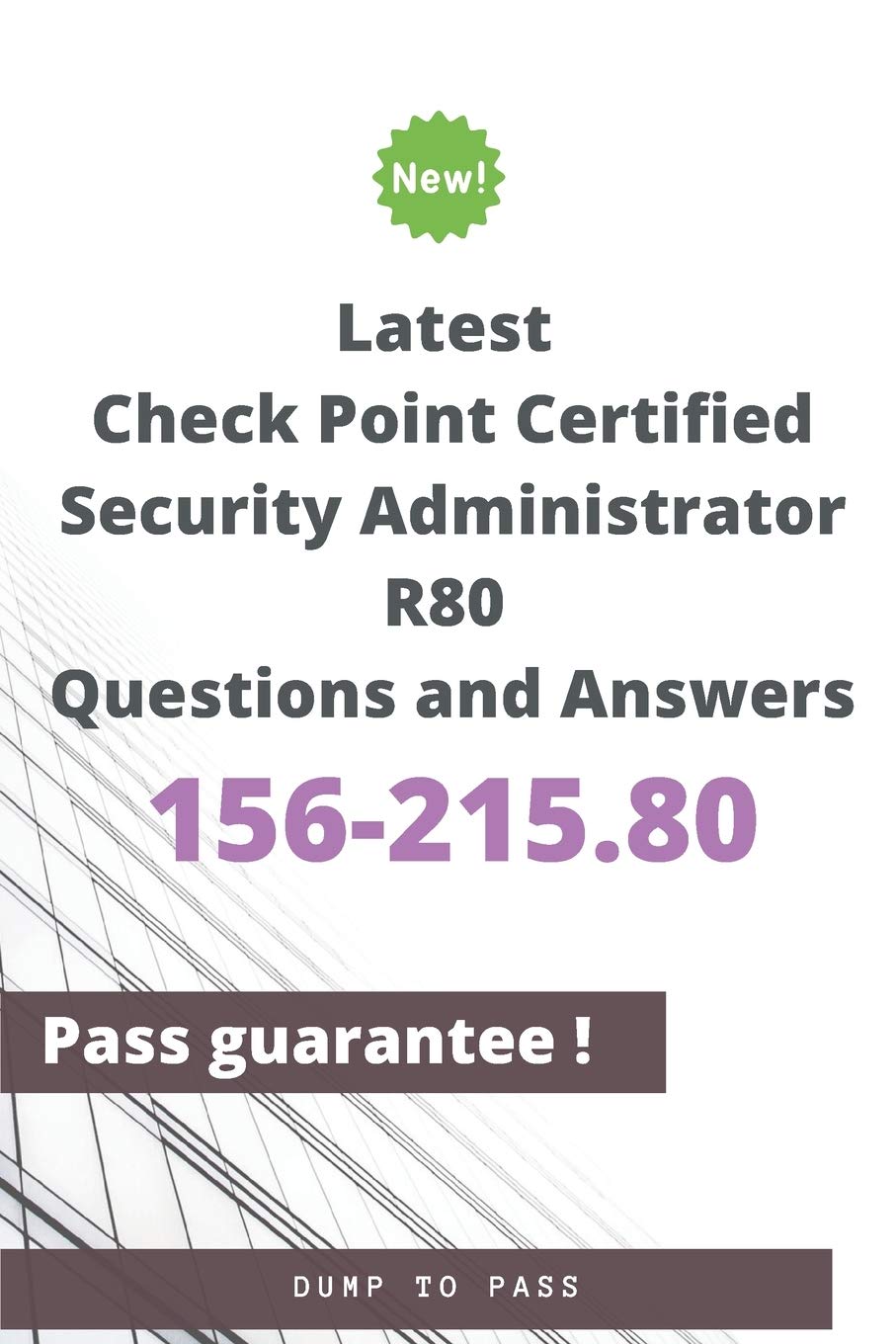 Latest Check Point Certified Security Administrator 156-215.80 R80 Questions and Answers: 156-215.80 Workbook