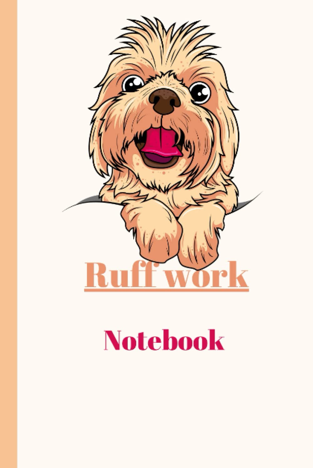 Ruff Work, Line Notebook, Great For Students And For Journaling.