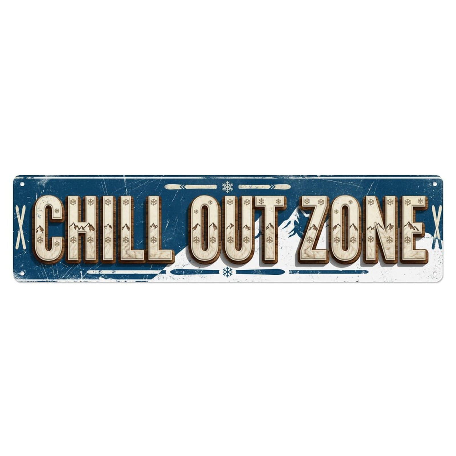 Chill Out Zone Worn Ski Chalet 3 Vintage Metal Tin Sign Wall Decor for Cafe, Club, Garden Metal Poster 4x16Inch