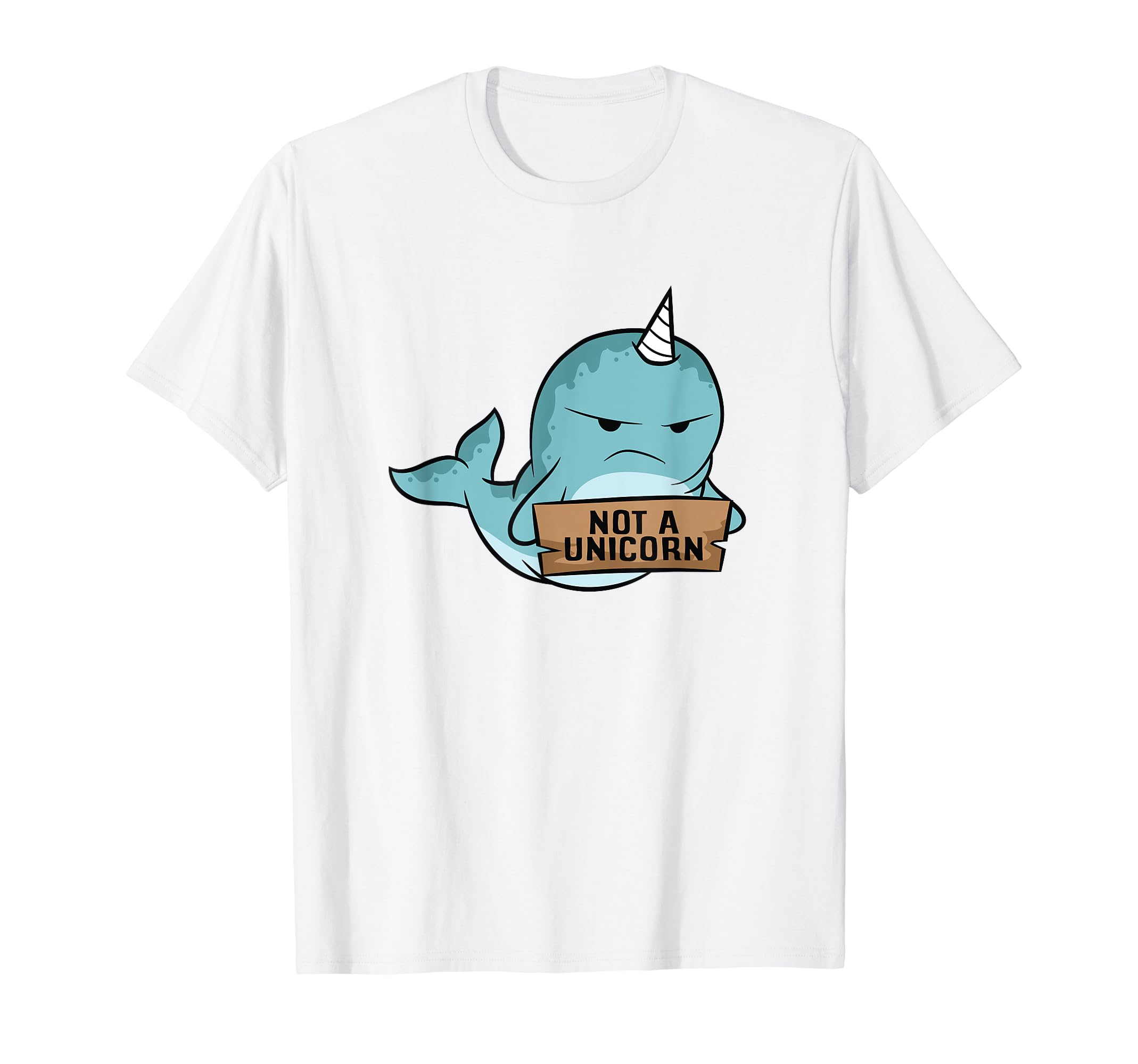 Funny Narwhal GiftsNarwhal Not A Unicorn Funny Narwhal T-Shirt