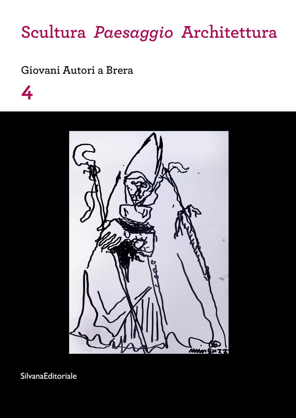 Scultura, Paesaggio, Architettura. Giovani Autori A Brera (Vol. 4) - 4