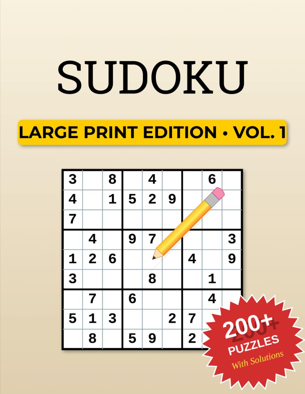 SUDOKU: Large Print Edition: Vol. 1 - 200+ Puzzles With Solutions (Wise Owl Large Print Sudoku Series)