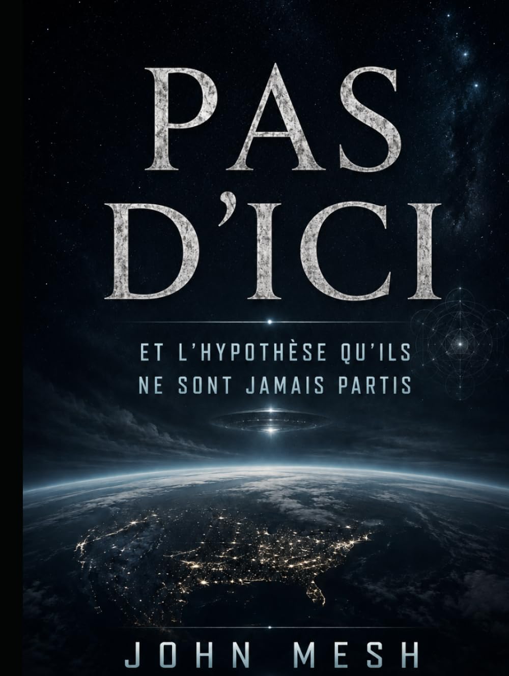 PAS D’ICI: Et l’hypothèse qu’ils ne sont jamais partis