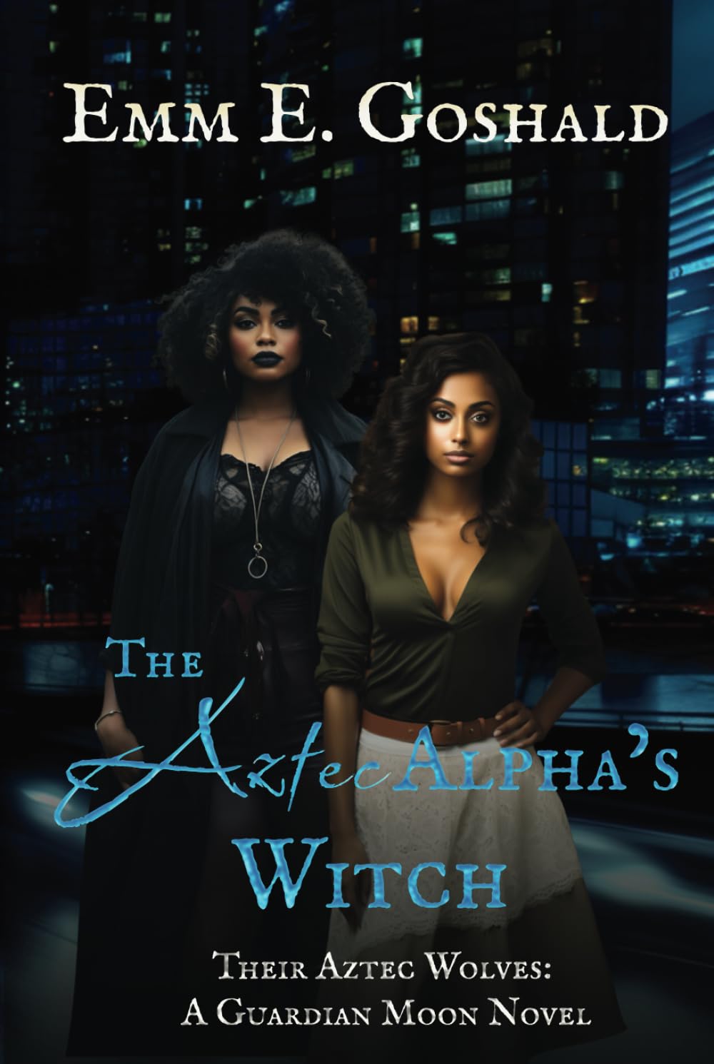The Aztec Alpha's Witch: FF, Curvy FMC, Fated Mates, Shifter (Their Aztec Wolves)