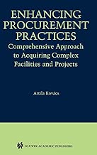 Enhancing Procurement Practices: Comprehensive Approach to Acquiring Complex Facilities and Projects