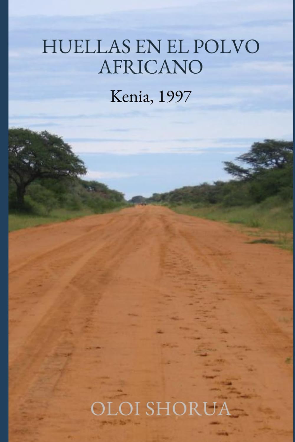 Huellas en el Polvo Africano: Kenya, 1997