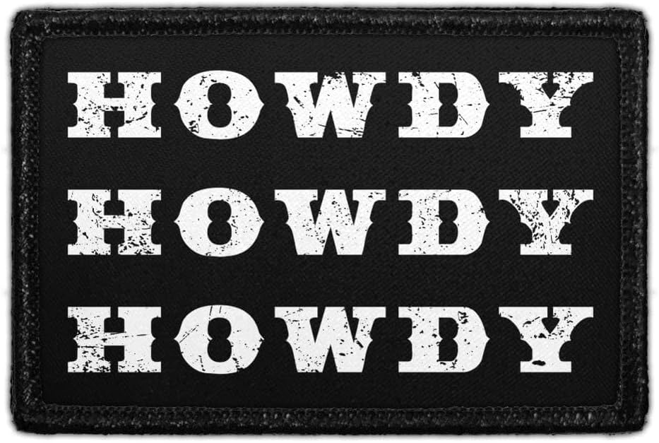 Howdy Howdy Howdy Hook & Loop Patch - 2x3 in - Pull Patch