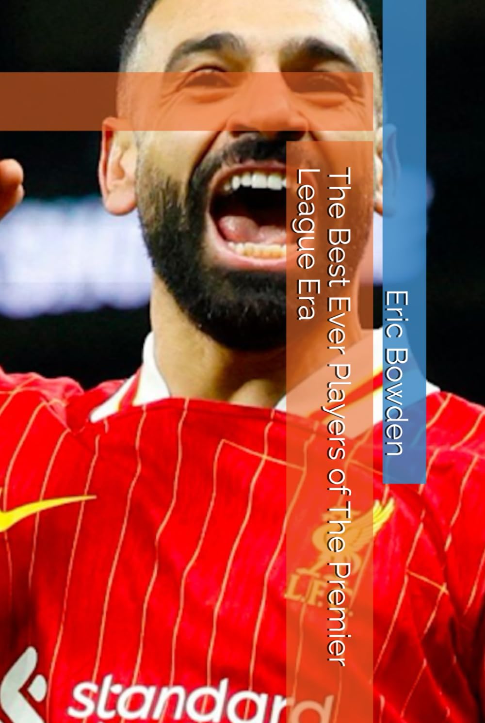The Best Ever Players of The Premier League Era