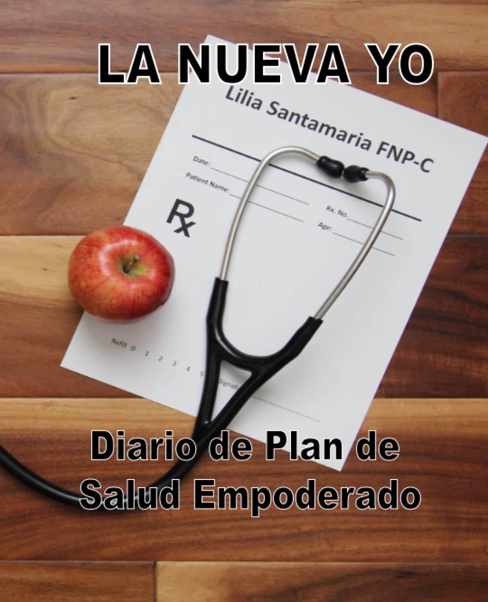 LA NUEVA YO: Diario de Plan de Salud Empoderado