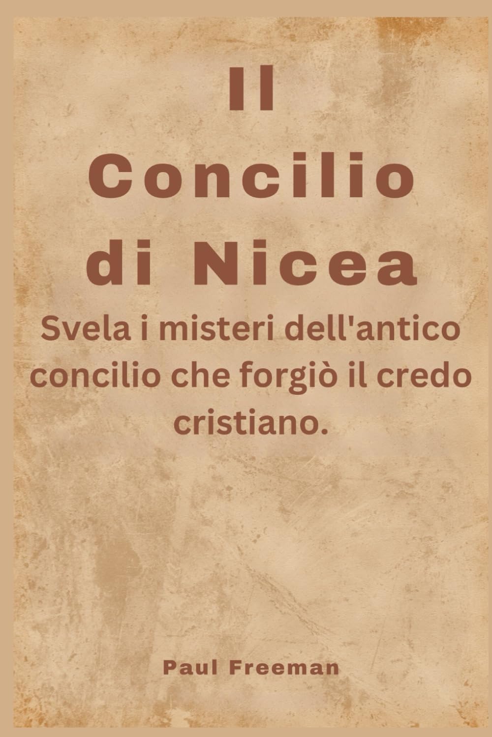 Il Concilio di Nicea: Svela i misteri dell'antico concilio che forgiò il credo cristiano.