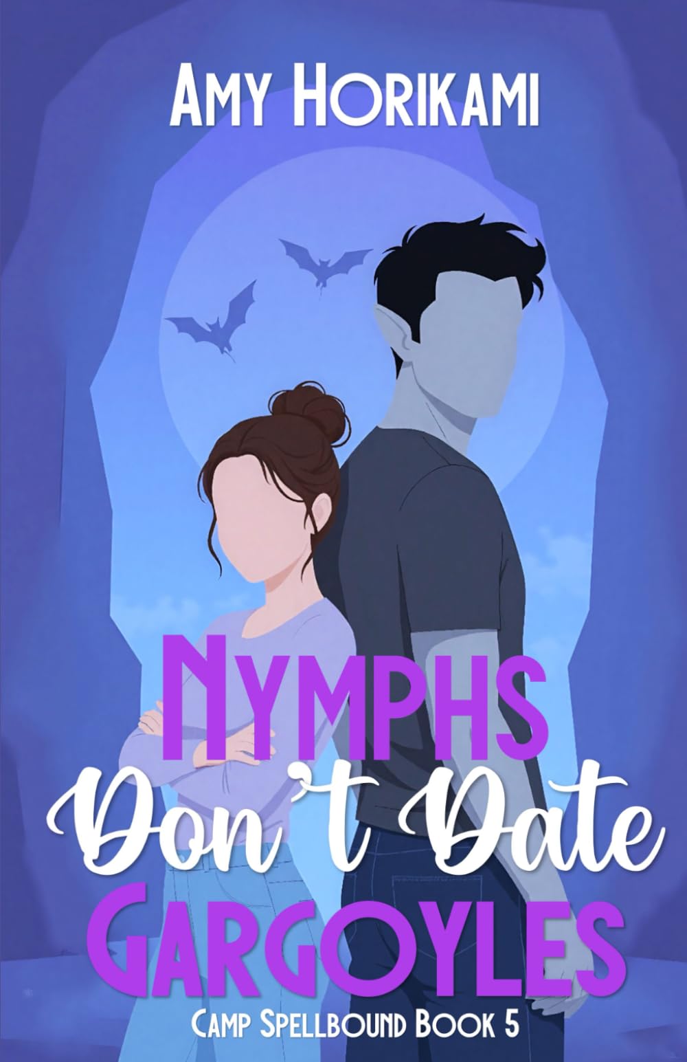 Nymphs Don't Date Gargoyles (Camp Spellbound (Romcom Special Edition))