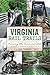 Virginia Rail Trails: Crossing the Commonwealth