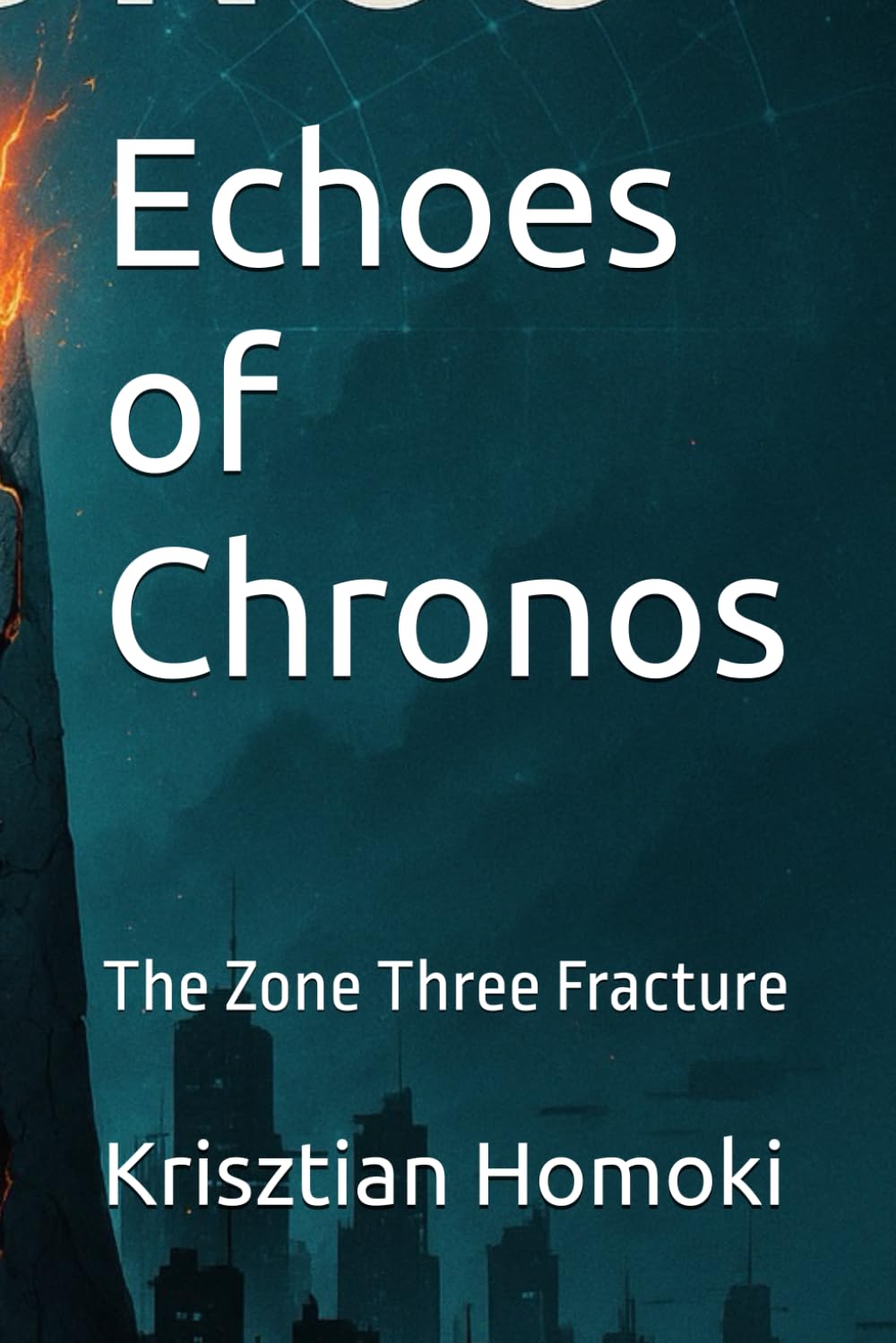Echoes of Chronos: The Zone Three Fracture