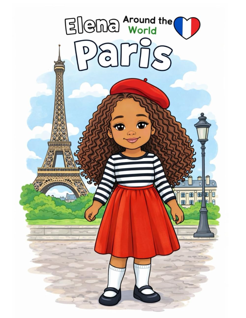 Elena Around the World: Paris: A Fun Travel Coloring Book for Kids Ages 4-8