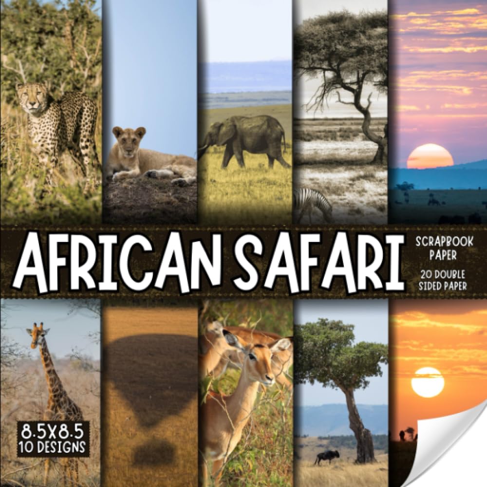African safari scrapbook paper, 8.5x8.5, 10 Designs, 20 Double-Sided Sheets: Decorative Safari landscape Paper For Scrapbooking, craft Paper for Junk ... & Mixed Media, Origami, Collage & Card Making