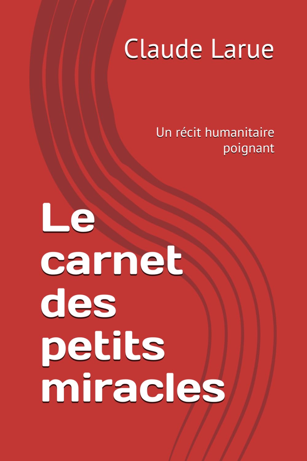 Le carnet des petits miracles: Un récit humanitaire et poignant