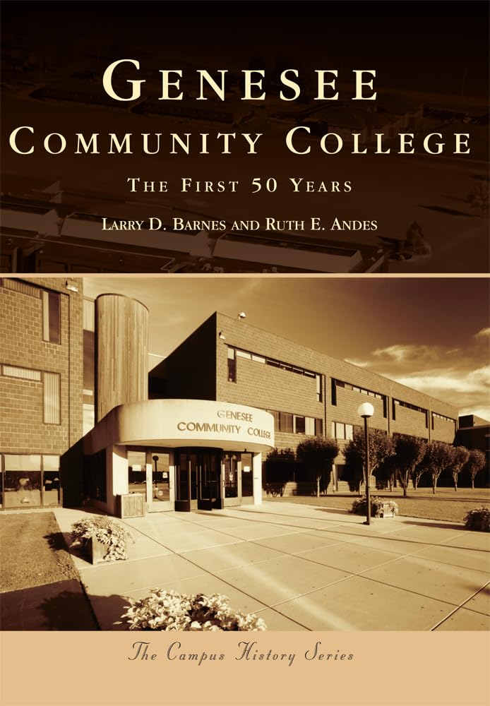 Genesee Community College: The First 50 Years (Campus History)