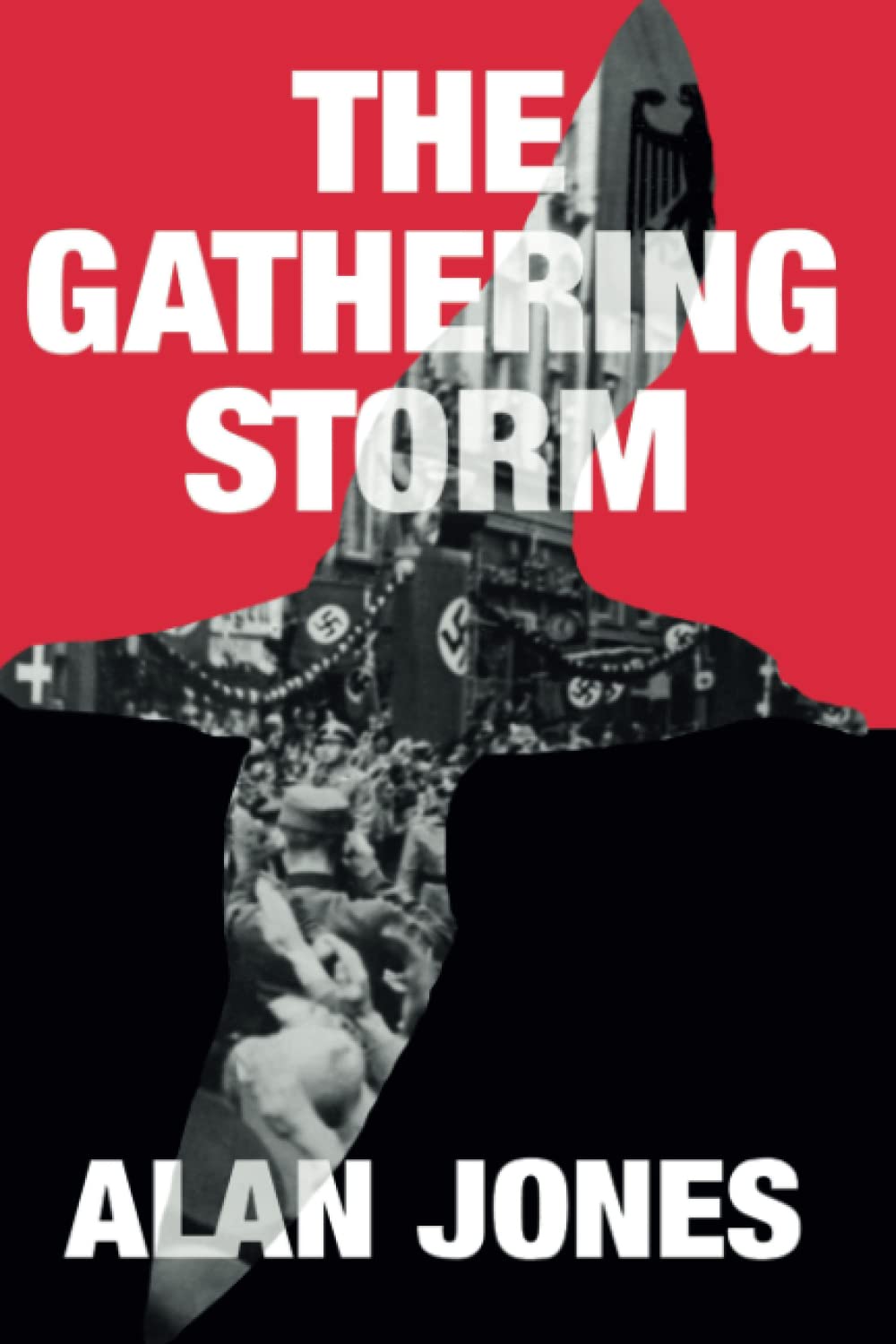 The Gathering Storm: 1 (The Sturmtaucher Trilogy)
