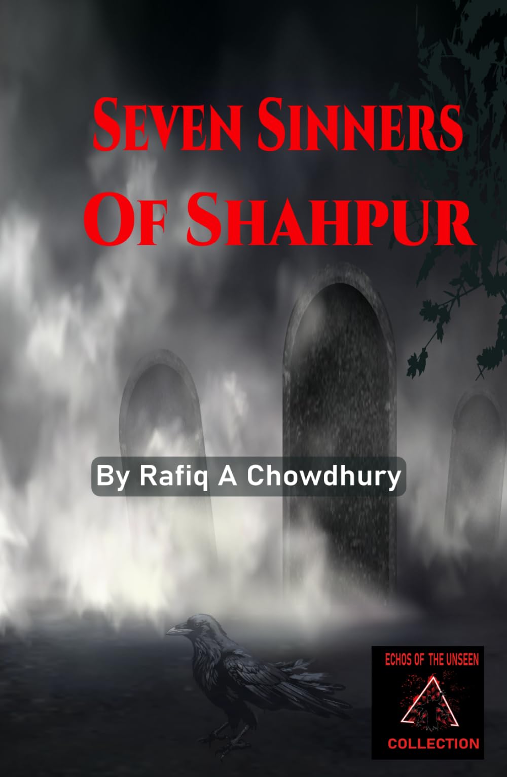 Seven Sinners Of Shahpur (Echoes of the Unseen)