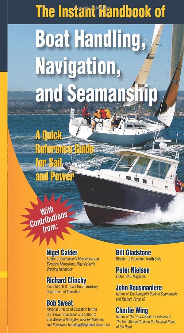 The Instant Handbook of Boat Handling, Navigation, and Seamanship: A Quick-Reference Guide for Sail and Power (INTERNATIONAL MARINE-RMP)