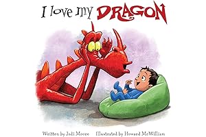 Engage in the Whimsical World of I Love My Dragon: A Heartwarming Tale of Acceptance