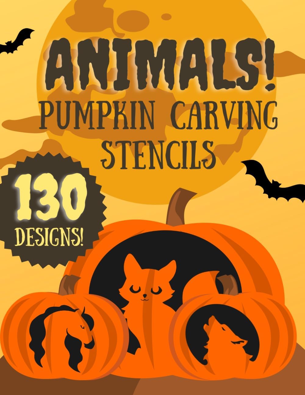 Animal Pumpkin Carving Stencils: 130 Jack O'Lantern Carving Templates for Halloween (Halloween Pumpkin Carving Stencils) Paperback – 24 Sept. 2023